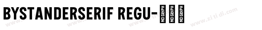 BystanderSerif Regu字体转换